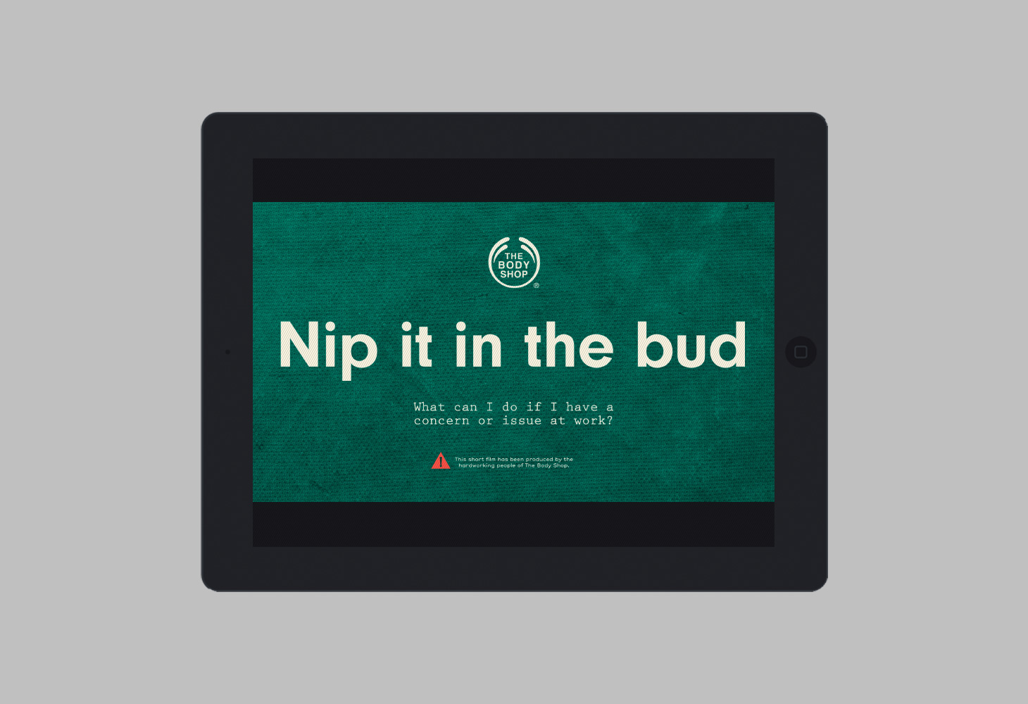 Nip it in the bud — The Body Shop